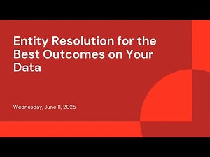 Entity Resolution for the Best Outcomes on Your Data