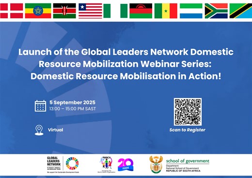 Launch of the Global Leaders Network Domestic Resource Mobilisation Webinar Series: Domestic Resource Mobilisation in Action!