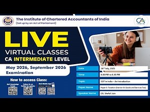 Intermediate Paper-3B:GST | Topic: GST in India – An Introduction | Session 2 | 26 July, 2025