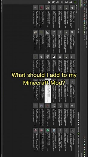 What should I add to my Minecraft mod? Btw I use MCreator