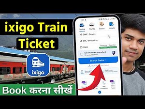 ixigo train ticket booking kaise kare | How to book train ticket | Book train tickets in ixigo app