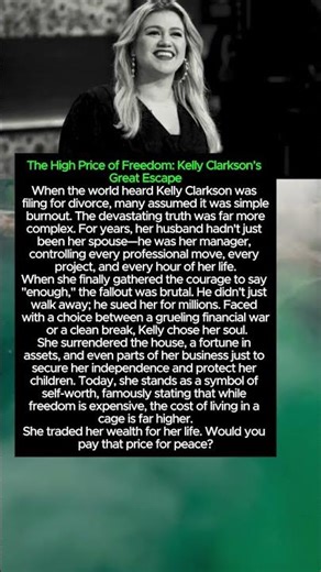 The High Price of Freedom Kelly Clarkson’s Great