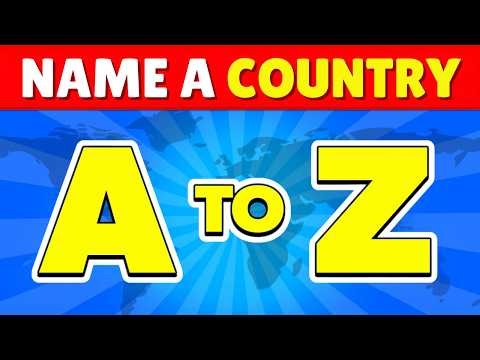 Name a COUNTRY from A to Z | Country Alphabet Quiz | Geography Quiz