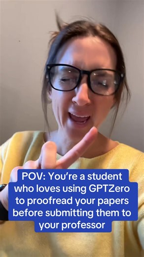 POV: You’re in college and discovered GPTzero. Proofreading your papers just got a whole lot easier. #college #gptzeroad #ai #student #writing | Teacher Laura 62