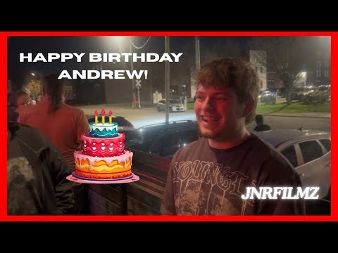 HAPPY BIRTHDAY ANDREW *EMOTIONAL*