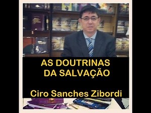 Como entender as doutrinas da salvação?