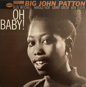 Big John Patton - Oh Baby!