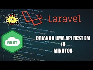 Criando uma API Rest com Laravel em 10 minutos