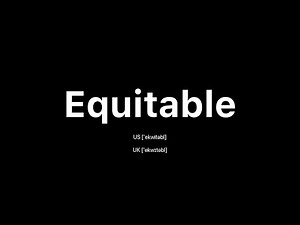 How to Pronounce Equitable: 🇺🇸 American English vs. 🇬🇧 British English