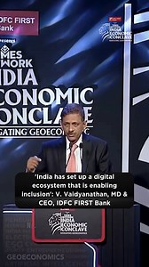 V. Vaidyanathan, MD & CEO of IDFC First Bank, highlights how India has built a digital ecosystem that is enabling inclusion on Day 1 of the India Economic Conclave. IDFC FIRST Bank Amrita Vishwa Vidyapeetham World Gold Council Adani Group Axis Max Life Insurance Radico Khaitan [Geoeconomics, India, Economy] #IEC #IEC2025 | ET NOW