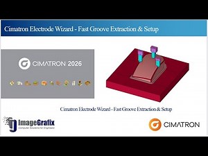 Cimatron Electrode Wizard - Fast Groove Extraction & Setup | SJ