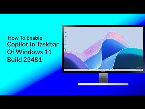 How To Enable Copilot Icon in Taskbar of Windows 11 Build 23481