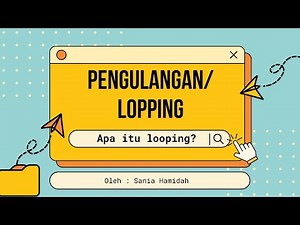 LOOPING / PENGULANGAN