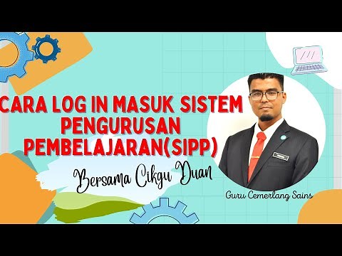 CARA LOG IN FIRST TIMER Sistem Pengurusan Pembelajaran (SiPP) KPM
