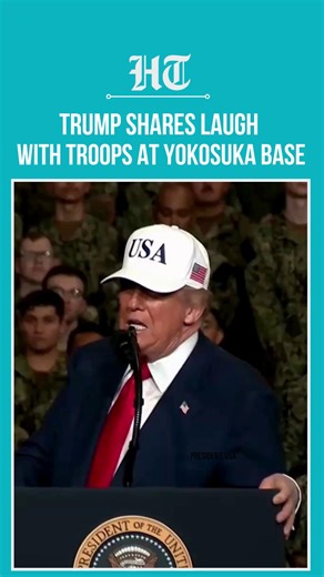 US President Donald Trump joked that he 'never liked good-looking people', as he praised the men and women in front of him, addressing troops aboard the USS George Washington at Yokosuka Naval Base in Japan | Hindustan Times