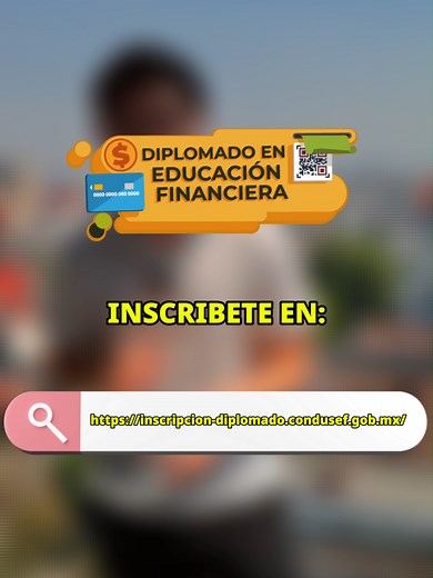 Transforma tus finanzas con el Diplomado de CONDUSEF