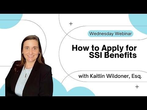 Wednesday Webinar Series 2023 - Episode 1 - How to Apply for SSI Benefits