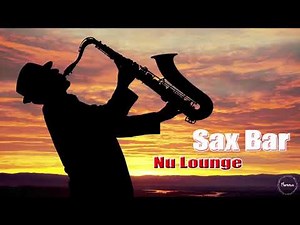 EHRLING - Top Nu Lounge Bar Music - Sax bar - Sax House Music Mix 2020