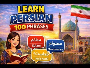 Learn Persian for Beginners – 100 Essential Phrases