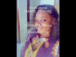 Chant chorale Sénégal Niamel tedu ke