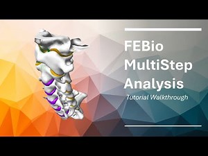 FEBio Multi-Step Analysis Tutorial Walkthrough