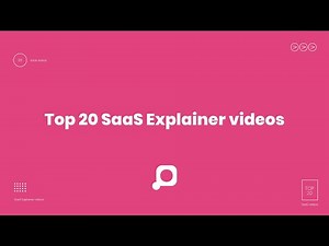 20 Best SaaS Explainer Videos - Get Inspired!