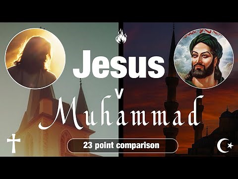 Jesus v Muhammad | A 23 point comparison