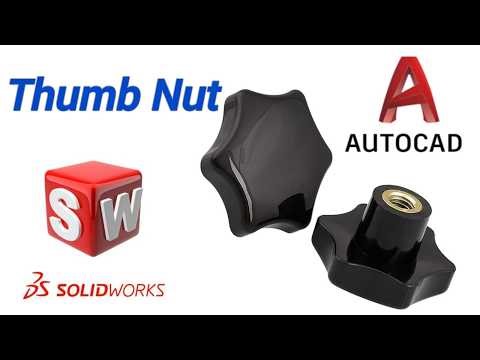 Design a Thumb Nut in SolidWorks || Thumb Nut Design in Solidworks 2025