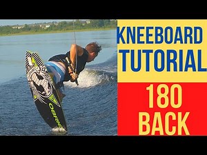 How to Kneeboard 180 Back - Technique Tips