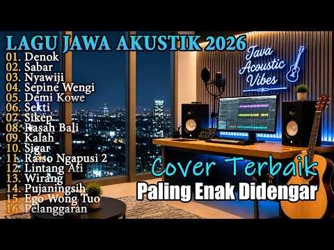Denok, Sabar, Nyawiji 🎶 Lagu Jawa Akustik 2026 - Cover Terbaik & Paling Enak Didengar Terbaru 2026