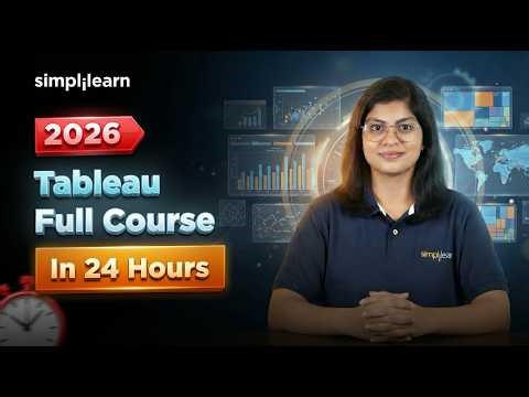 Tableau Full Course Full Course 2026 | Tableau Tutorial For Beginners | Tableau Course | Simplilearn