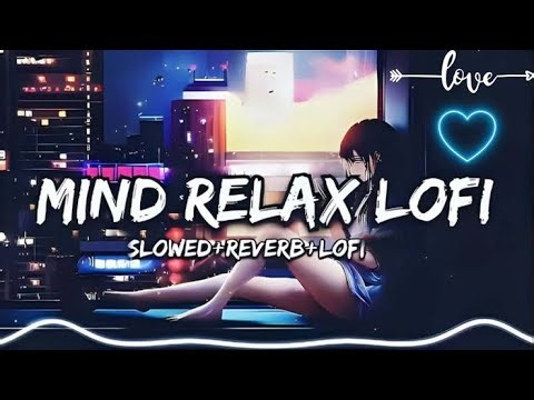 Lofi Chill And Relax Non Stop 24/7 Song Song Live Songs Jt lofi