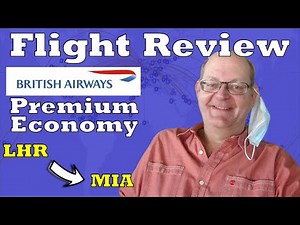 Flight Review - Premium Economy BRITISH AIRWAYS London to Miami