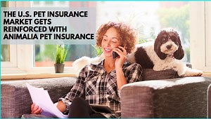 The U.S. Pet Insurance Market Gets Reinforced With Animalia Pet Insurance | 2025