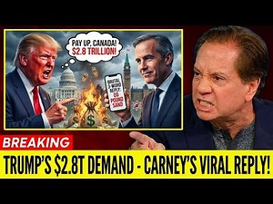TITLE 1 MIN AGO: Trump DEMANDS $2 8 TRILLION from Canada — Carney's BRUTAL 3 Word Reply Goes VIRAL