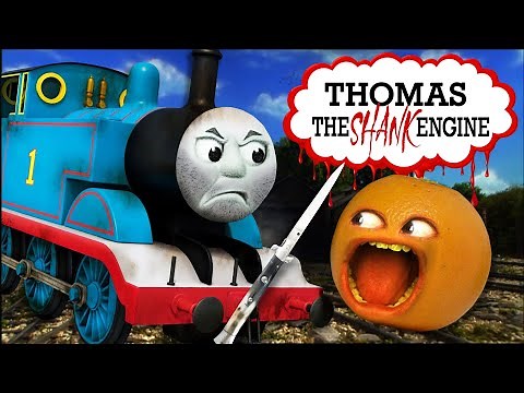 Annoying Orange - Thomas the SHANK Engine