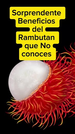 Beneficios para la salud de Rambutan