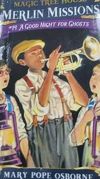 Magic Tree House Merlin Mission #14 : A Good Night for Ghosts