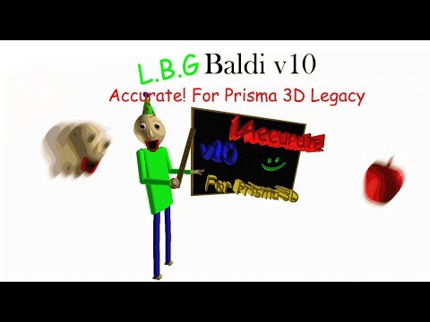 L.B.G Baldi Model v10 Download | Prisma 3D Legacy 🟩 🟨
