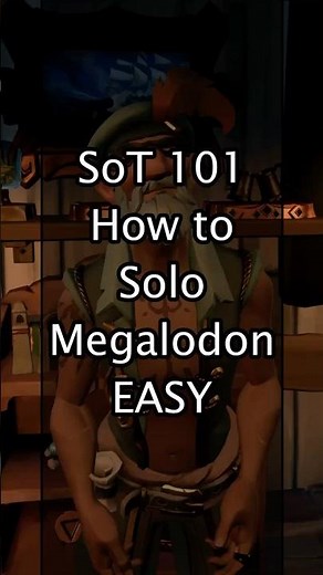 SoT 101 - How to solo Megalodons EASY!