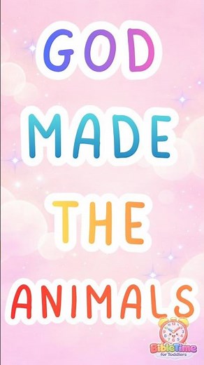 God Made the Animals 🐘 | Genesis 1:24–25 KJV | Bible Lessons for Toddlers (Sensory Short)