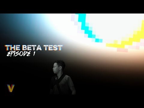 The Beta Test | episode 1 | Game 1 (part 1)