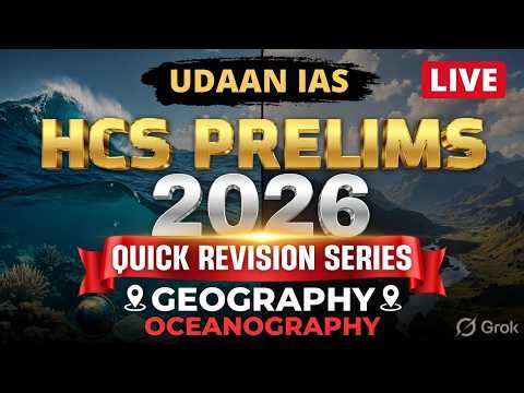 Oceanography in 1 Shot | HCS Prelims 2026 Geography Revision