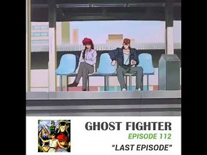 Ghost fighter episode 112 last episode