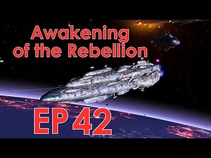 Star Wars: Awakening of the Rebellion EP 42 - Battle of the Grand Admirals (Rebel Alliance)