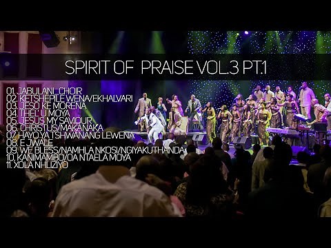 Spirit Of Praise Vol 3 | Part 1
