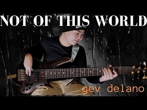 Not of This World - Adam Nitti (Bass Cover)