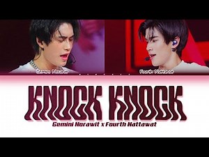 【GEMINI FOURTH】 KNOCK KNOCK (Original by NANON x Jorin 4EVE) - (Color Coded Lyrics)