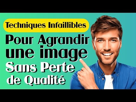 Comment Agrandir une Image Sans Perte de Qualité | Techniques Professionnelles Infaillibles