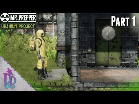 We're Starting a New Bunker! | Mr. Prepper Uranium Project DLC | Part One
